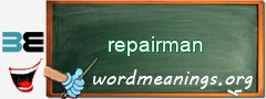 WordMeaning blackboard for repairman